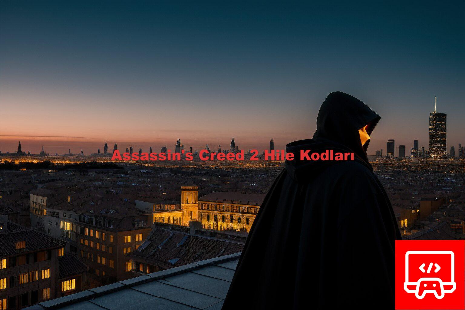 Assassin's Creed 2 Hile Kodları