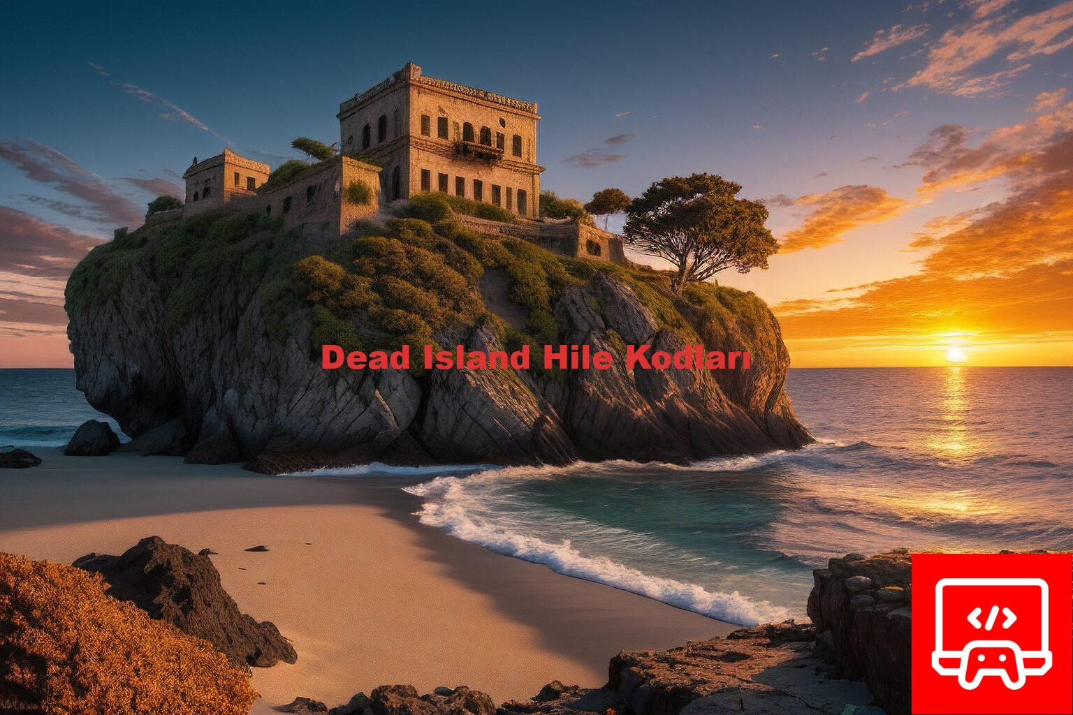 Dead Island Hile Kodları