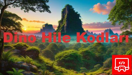 Dino Hile Kodları