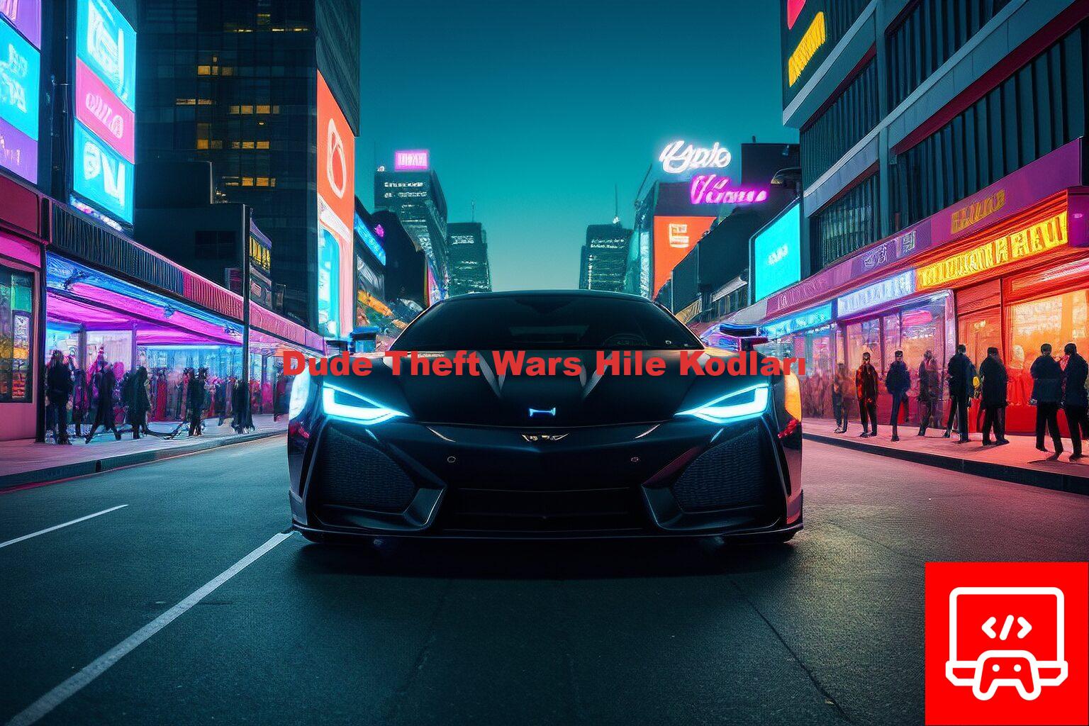 Dude Theft Wars Hile Kodları