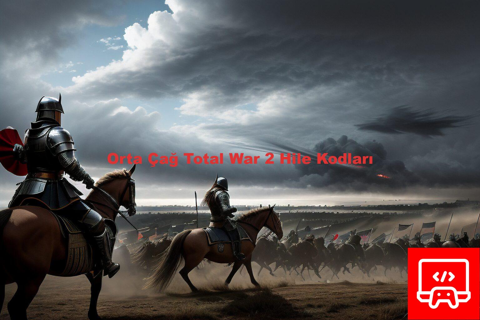 Orta Çağ Total War 2 Hile Kodları