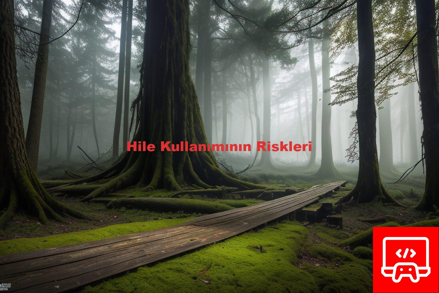 Hile Kullanımının Riskleri