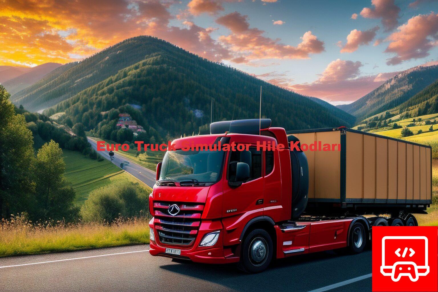 Euro Truck Simulator Hile Kodları