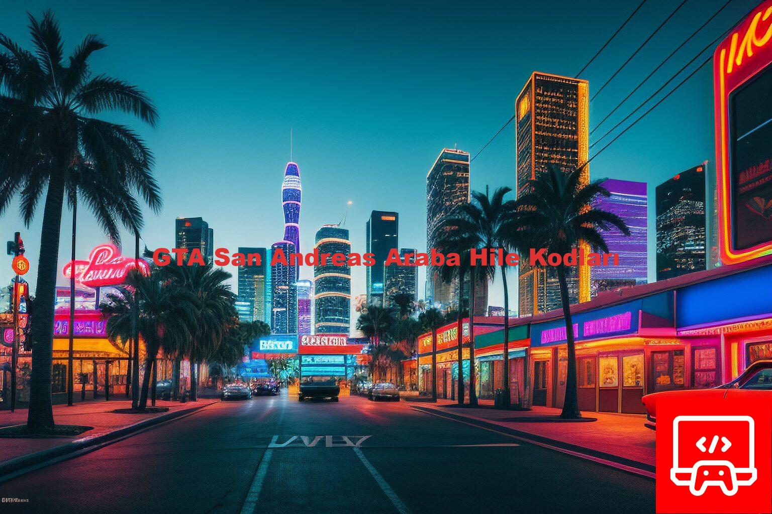 GTA San Andreas Araba Hile Kodları