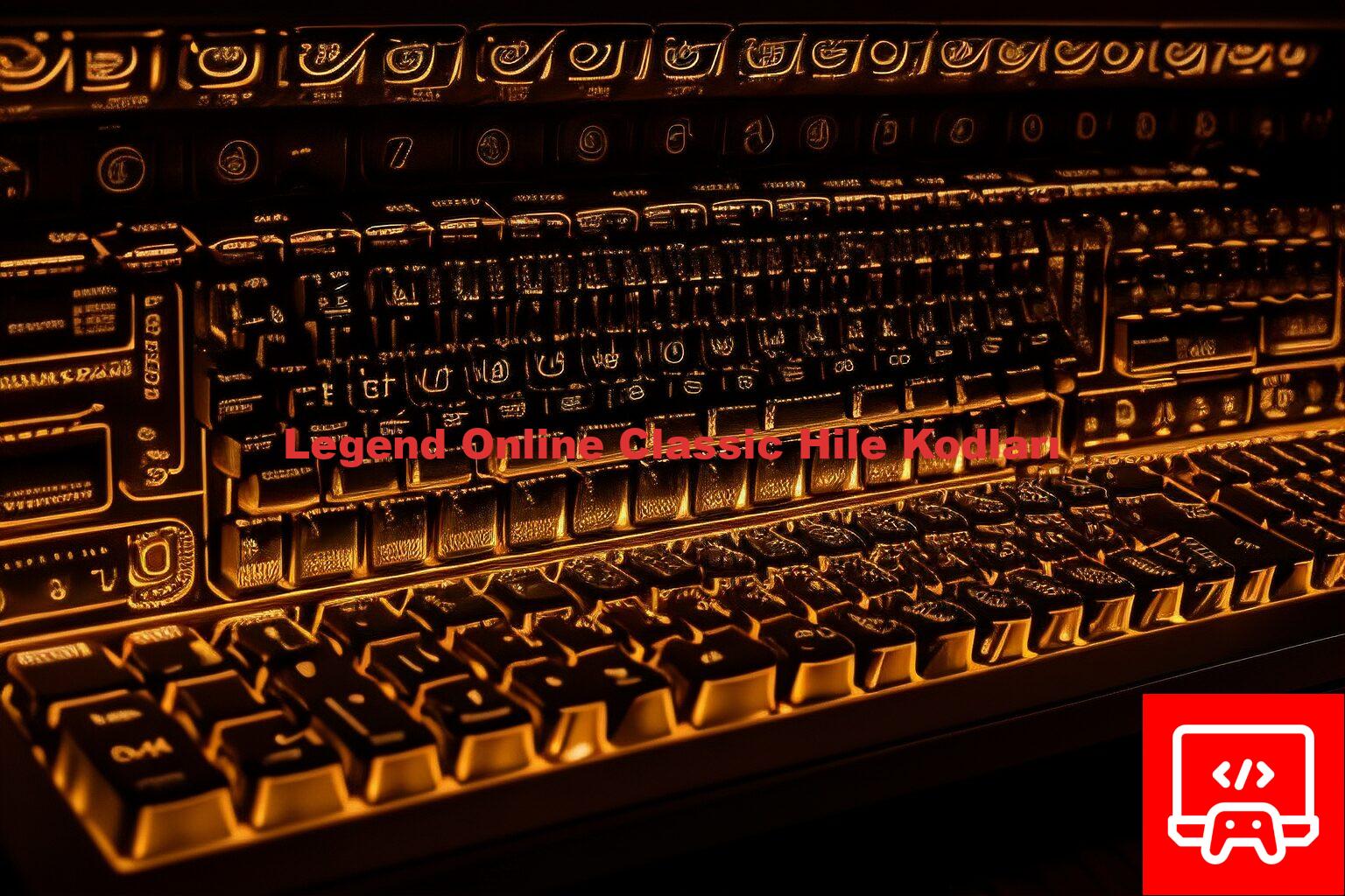 Legend Online Classic Hile Kodları