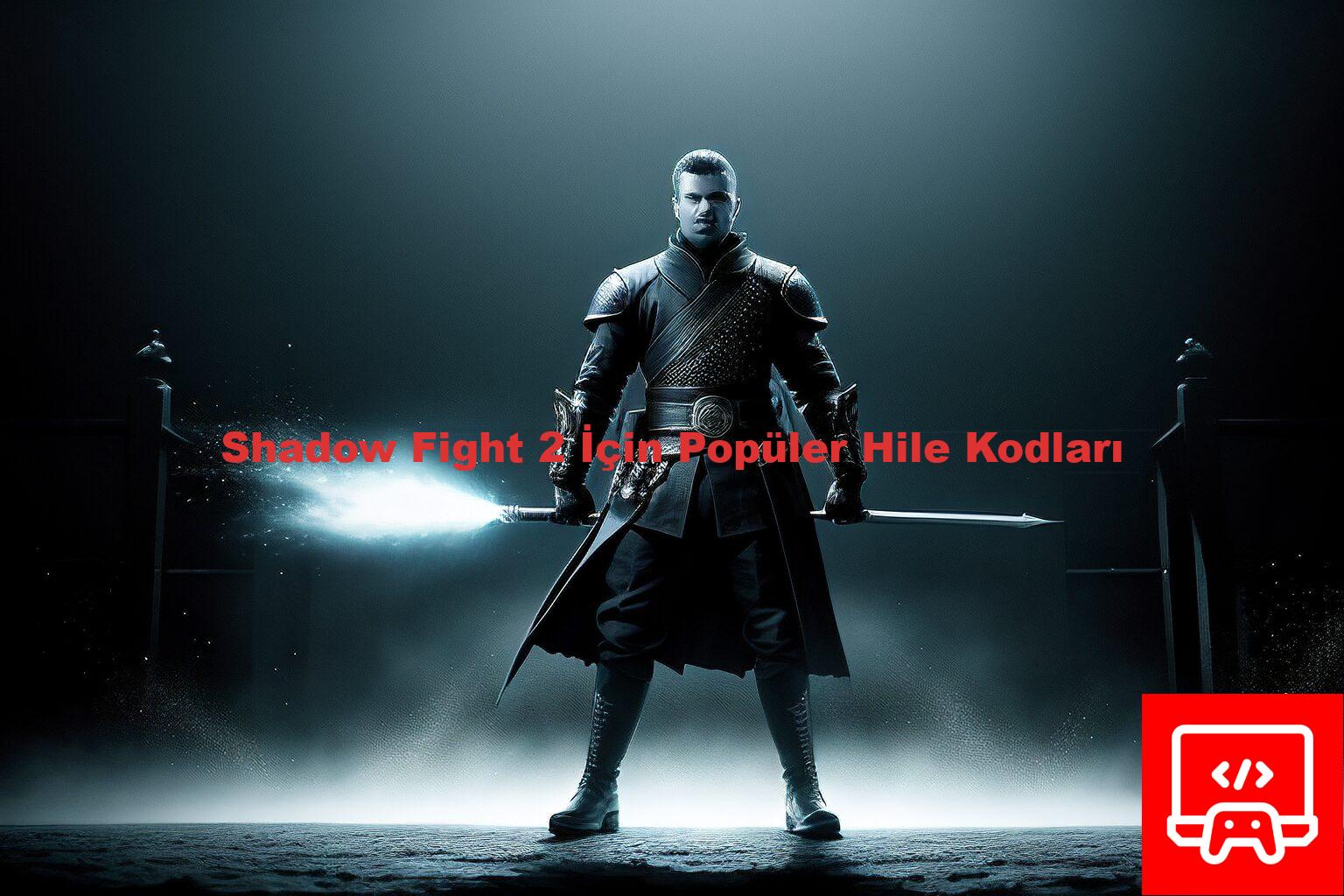 Shadow Fight 2 İçin Popüler Hile Kodları
