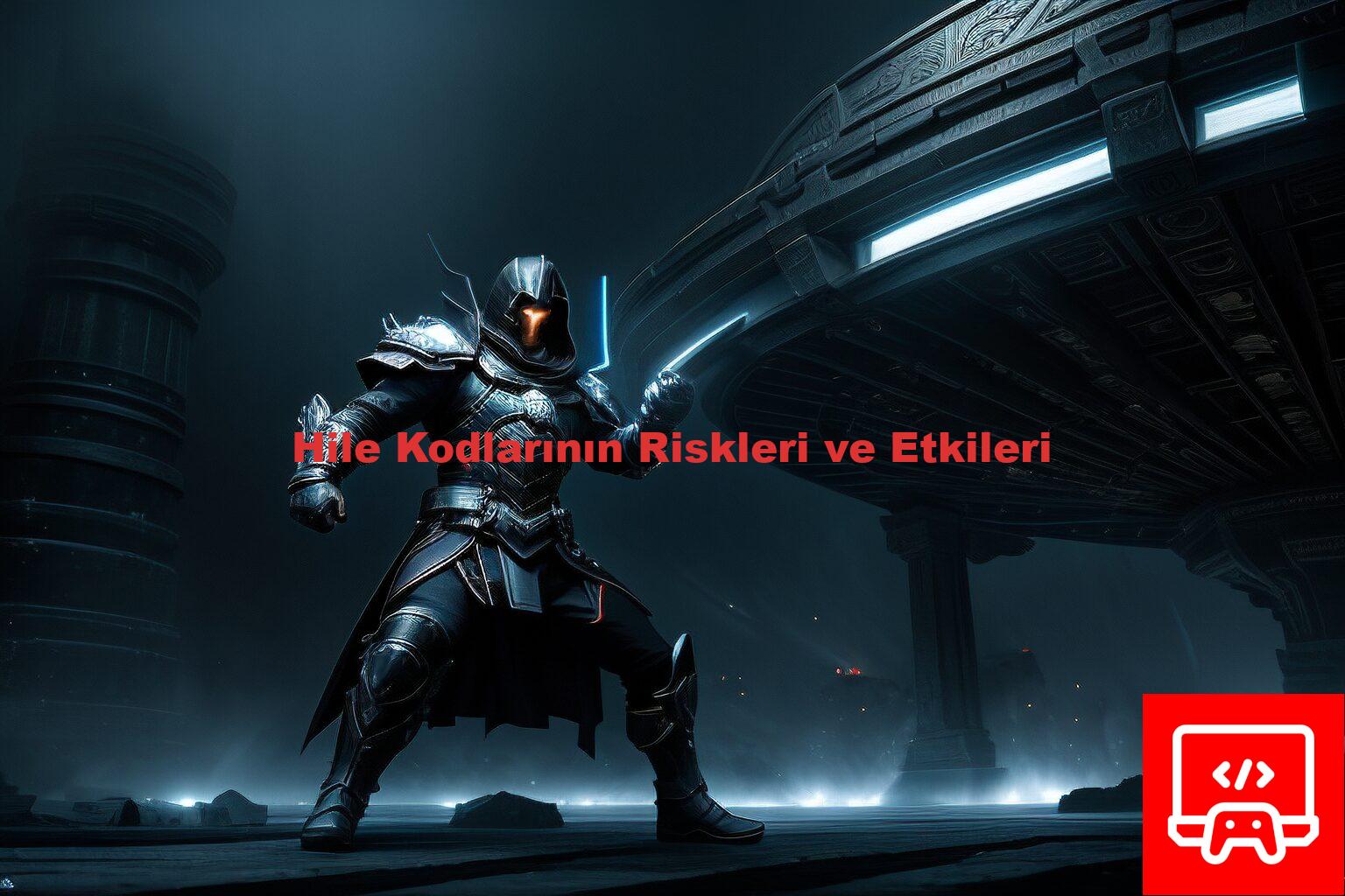 Hile Kodlarının Riskleri ve Etkileri