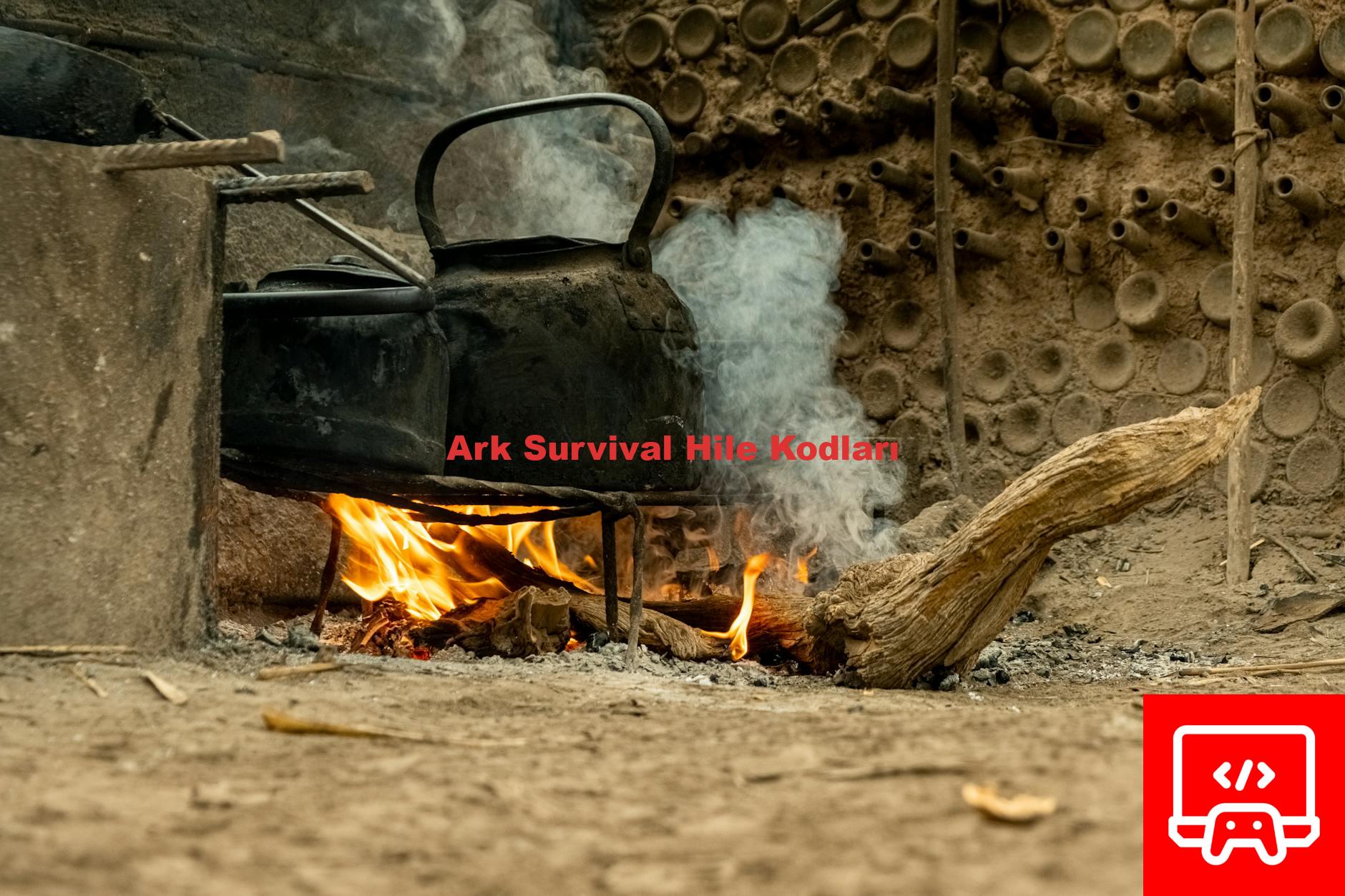 Ark Survival Hile Kodları