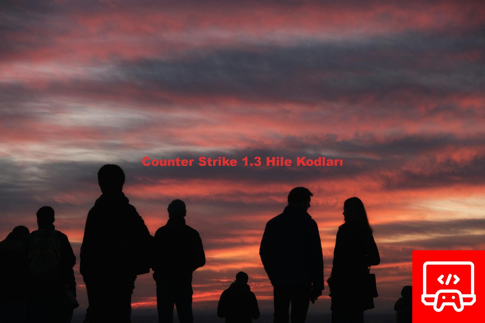 Counter Strike 1.3 Hile Kodları