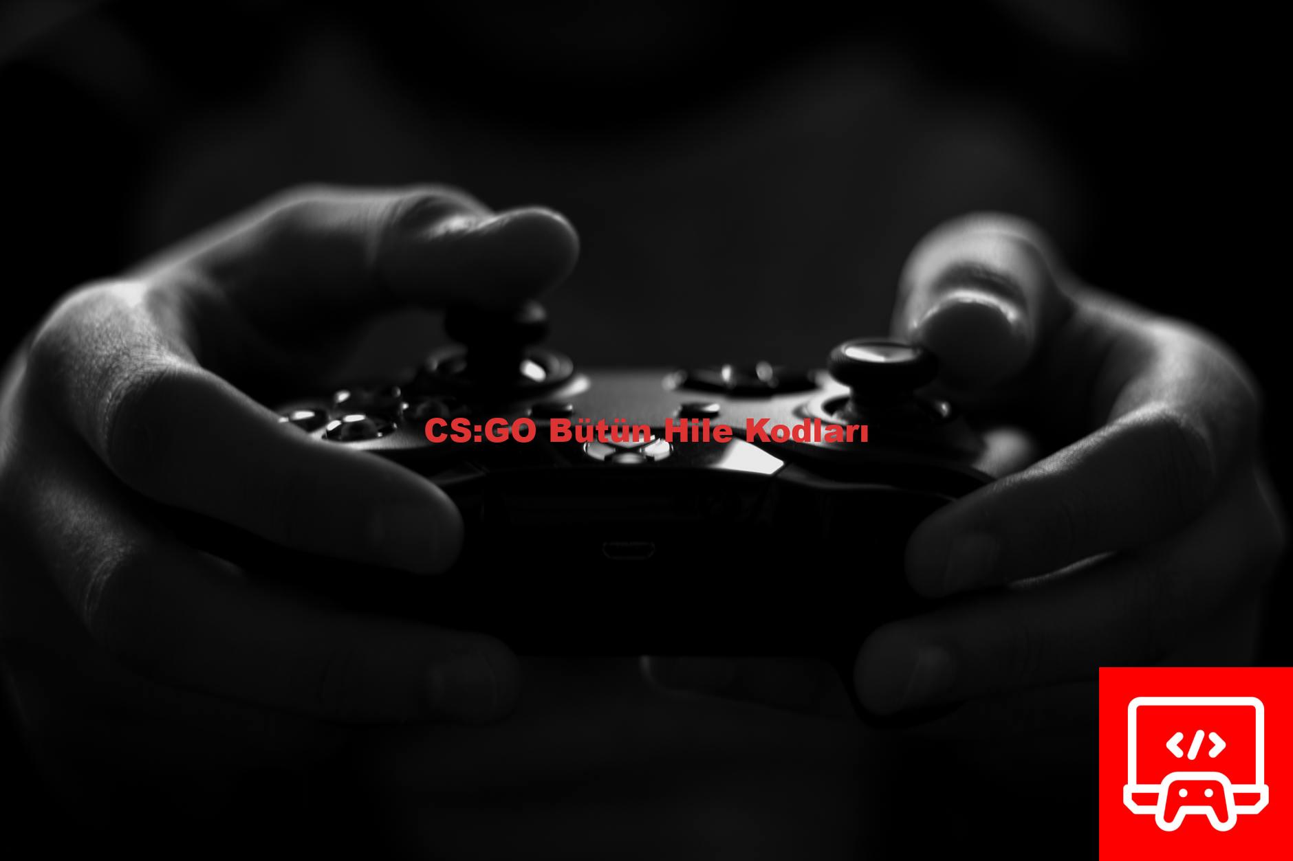CS:GO Bütün Hile Kodları