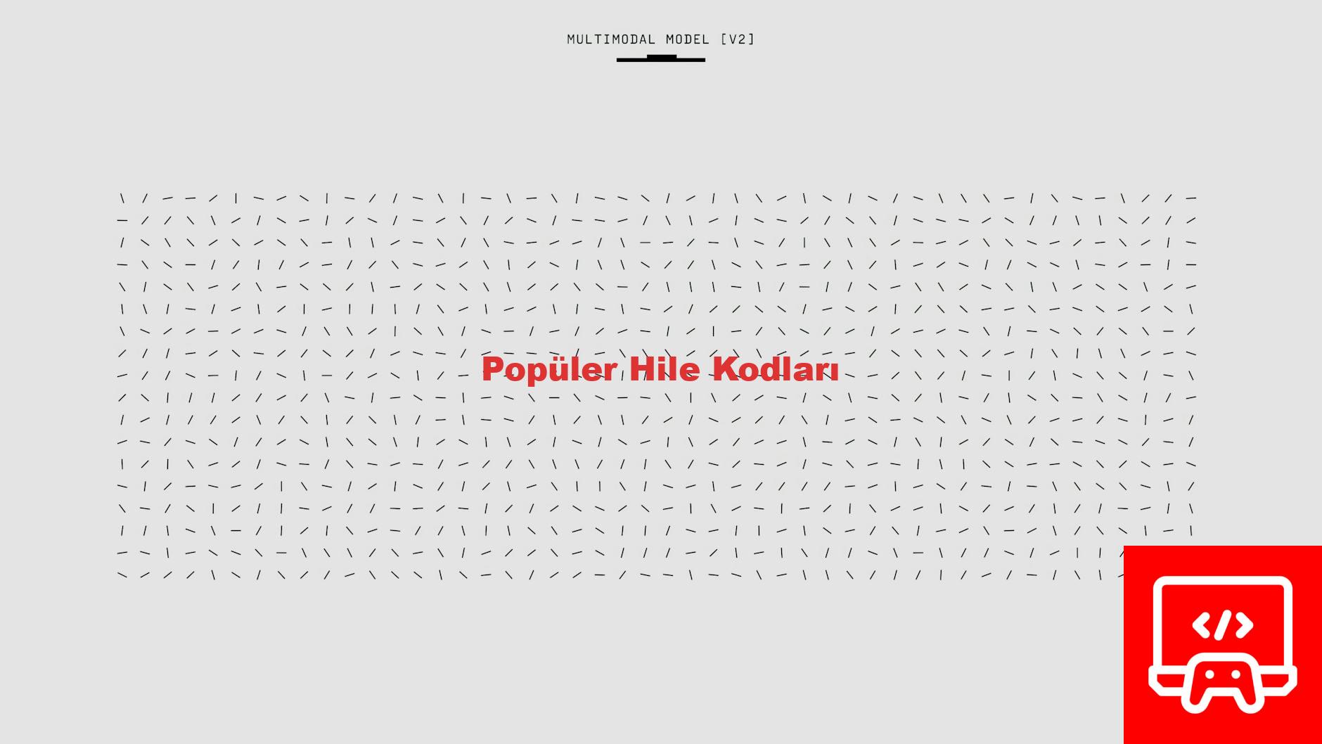 Popüler Hile Kodları