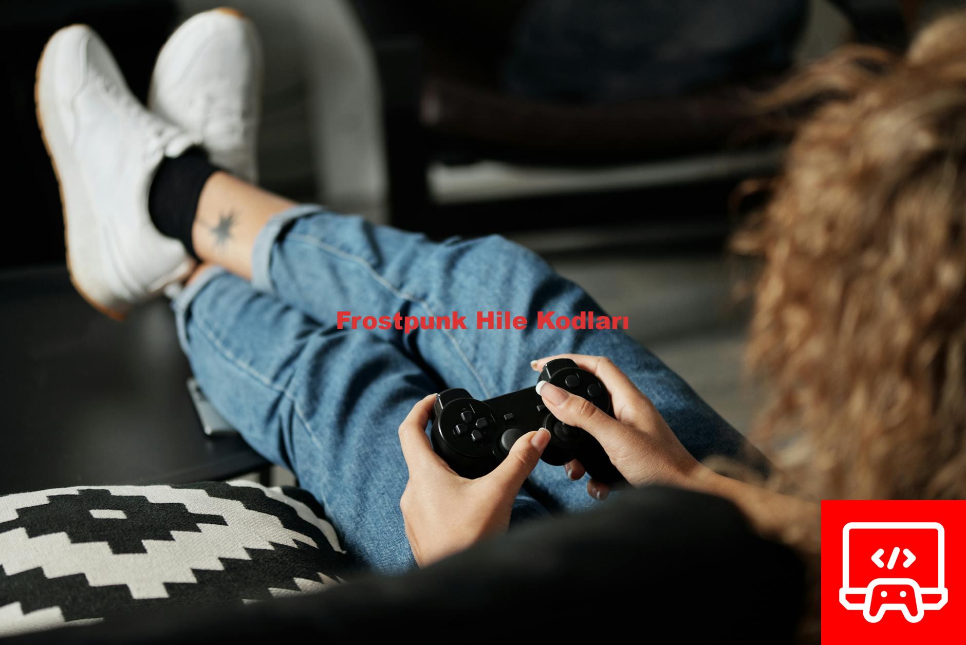 Frostpunk Hile Kodları