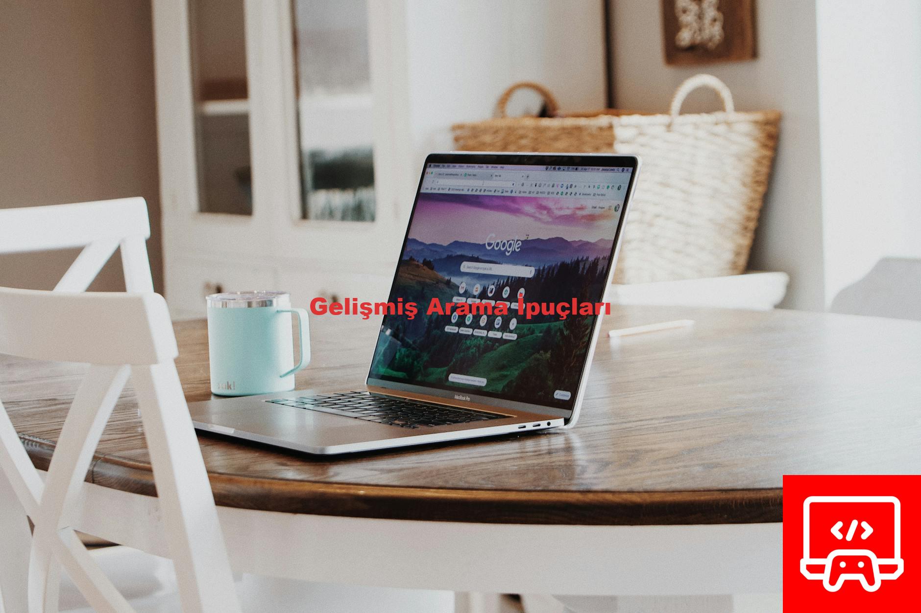 Gelişmiş Arama İpuçları