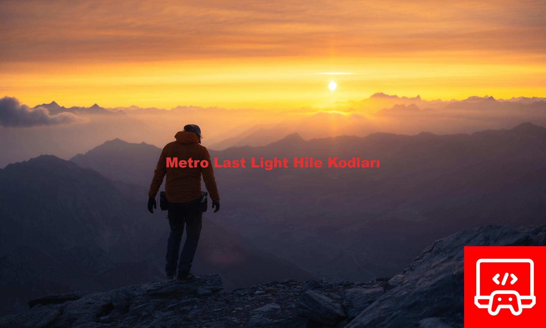 Metro Last Light Hile Kodları