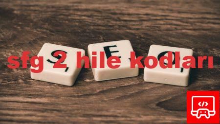 sfg 2 hile kodları