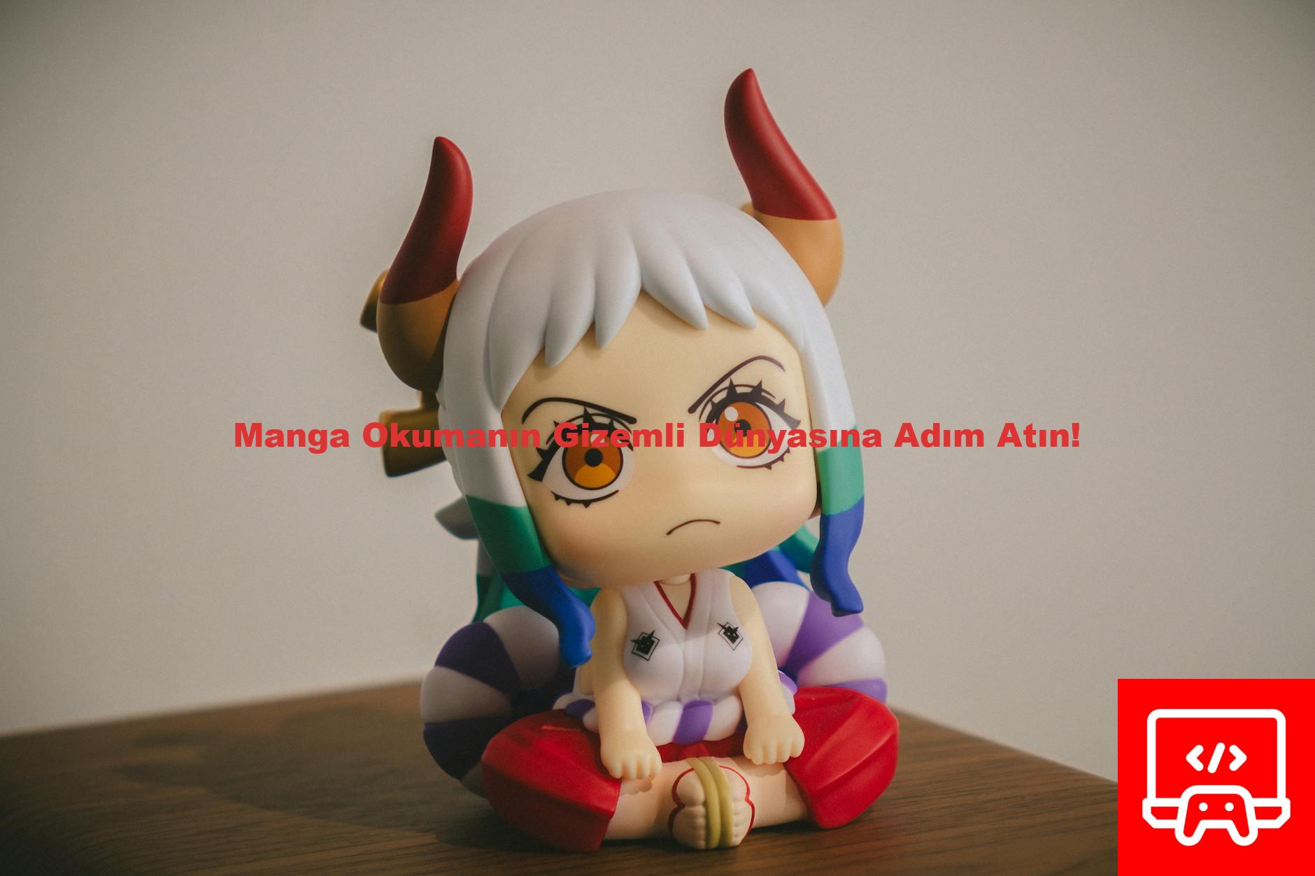 Manga Okumanın Gizemli Dünyasına Adım Atın!